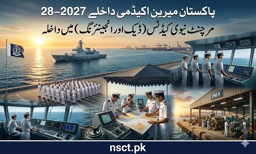 Pakistan Marine Academy admissions 2027–28 for cadet training in nautical and marine engineering branches for Merchant Navy Pakistan.